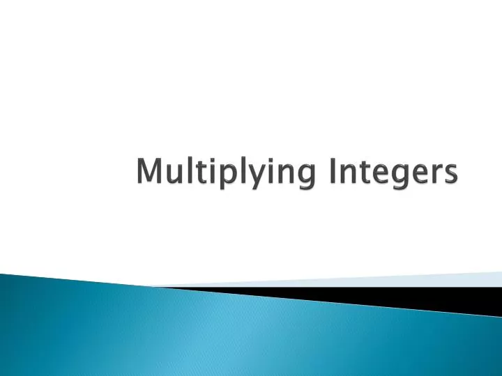multiplying integers