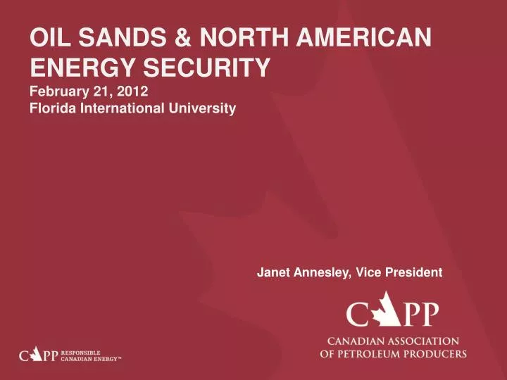 oil sands north american energy security february 21 2012 florida international university