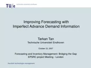 Improving Forecasting with Imperfect Advance Demand Information