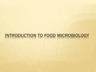 Introduction to food microbiology