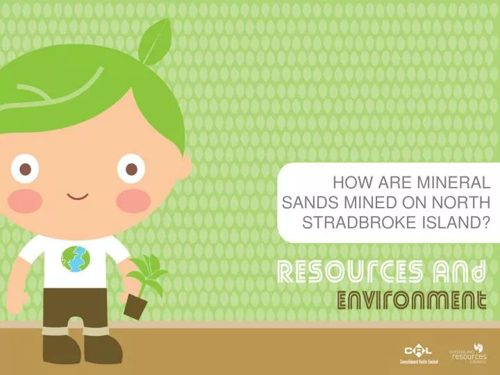 how are mineral sands mined on north stradbroke island