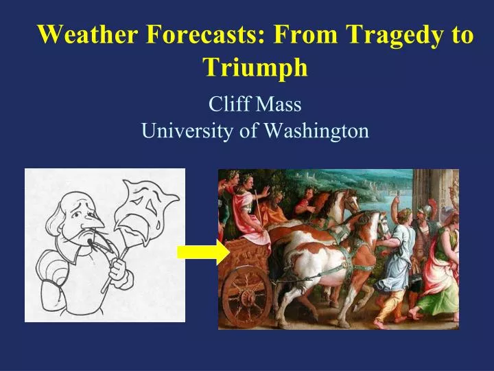 weather forecasts from tragedy to triumph cliff mass university of washington