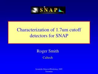 Characterization of 1.7um cutoff detectors for SNAP