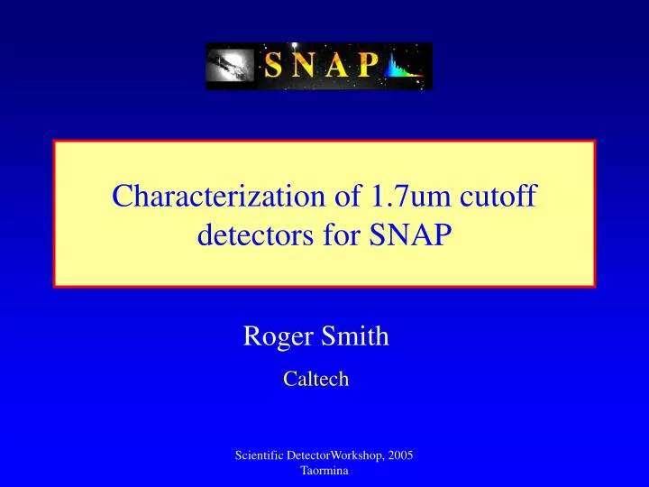 characterization of 1 7um cutoff detectors for snap