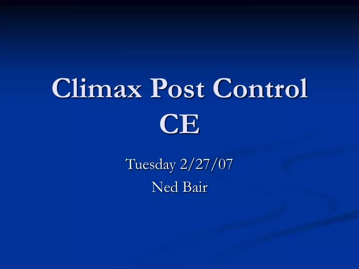 climax post control ce