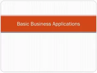 Basic Business Applications