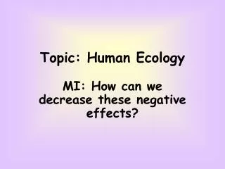 Topic: Human Ecology