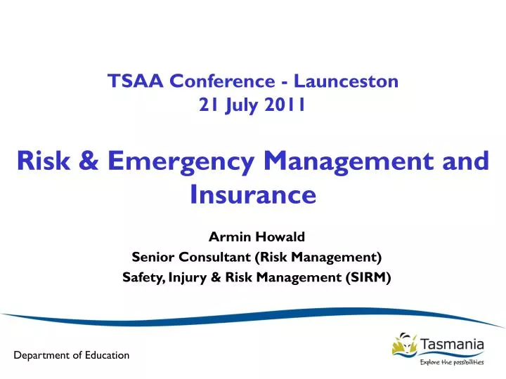 tsaa conference launceston 21 july 2011 risk emergency management and insurance