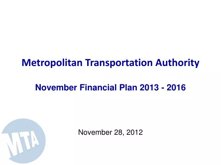 metropolitan transportation authority november financial plan 2013 2016