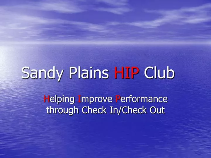 sandy plains hip club
