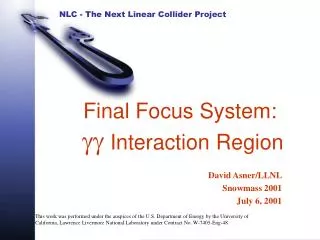 Final Focus System: gg Interaction Region