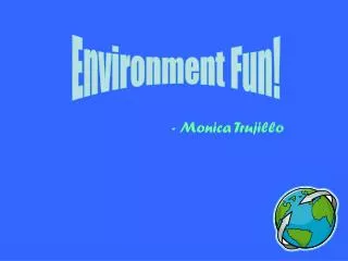 Environment Fun!