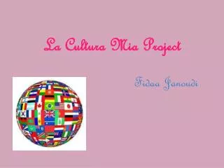 La Cultura Mia Project