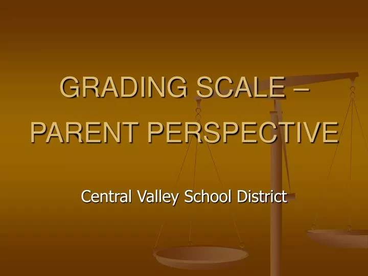 grading scale parent perspective