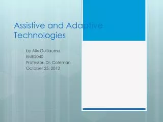 assistive and adaptive technologies