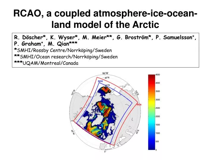 rcao a coupled atmosphere ice ocean land model of the arctic