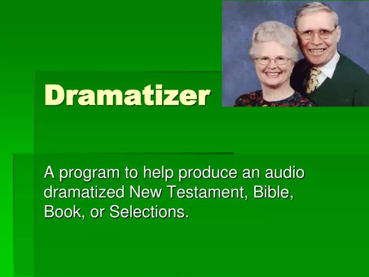 dramatizer