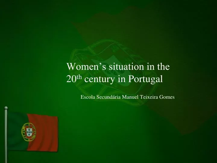 women s situation in the 20 th century in portugal