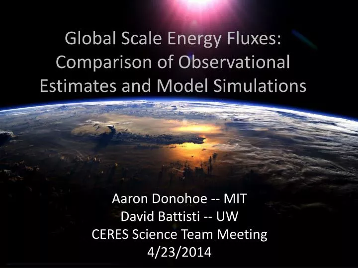 global scale e nergy f luxes comparison of observational estimates and model simulations
