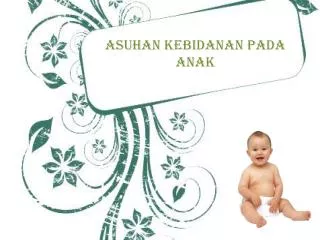 asuhan kebidanan pada anak