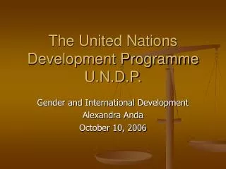 The United Nations Development Programme U.N.D.P.