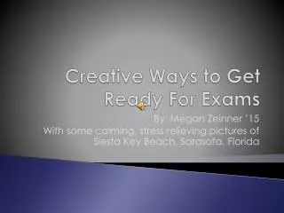 Creative Ways to Get Ready For Exams