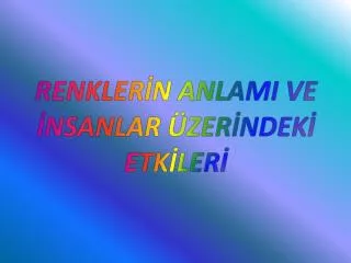 renkler n anlami ve nsanlar zer ndek etk ler