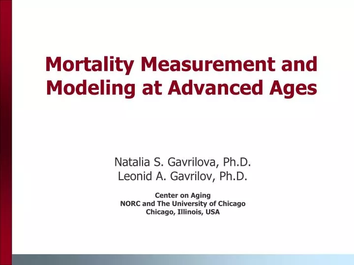 mortality measurement and modeling at advanced ages