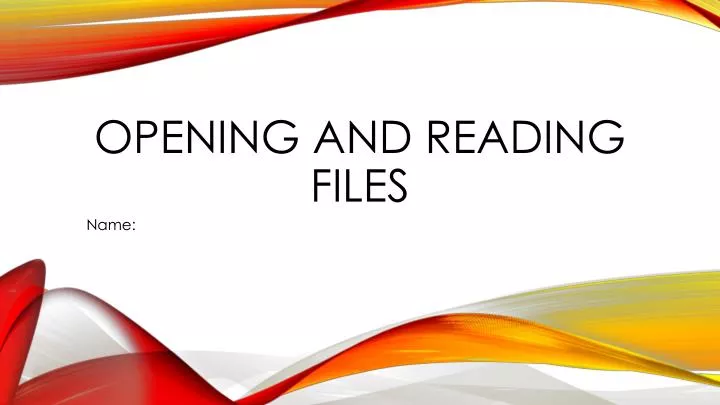 opening and reading files