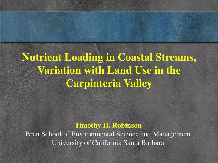 nutrient loading in coastal streams variation with land use in the carpinteria valley