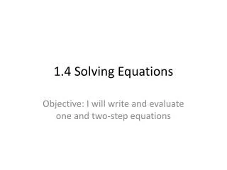 1.4 Solving Equations