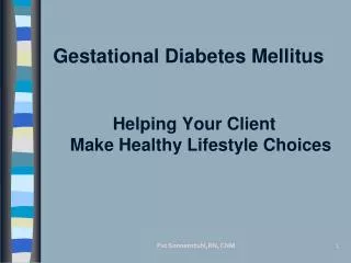 Gestational Diabetes Mellitus