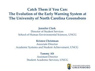 Jennifer Clark Director of Student Services School of Human Environmental Sciences, UNCG