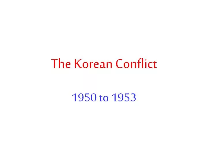 the korean conflict