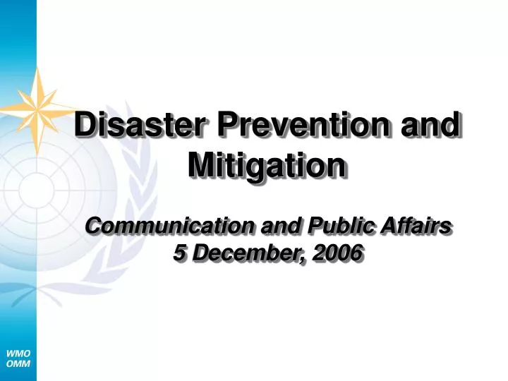 disaster prevention and mitigation communication and public affairs 5 december 2006