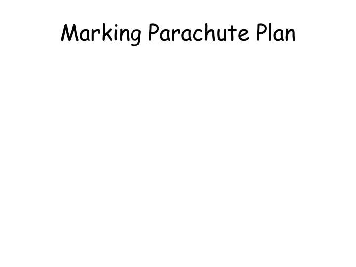 marking parachute plan