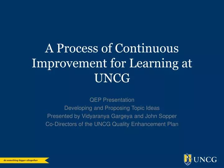 a process of continuous improvement for learning at uncg