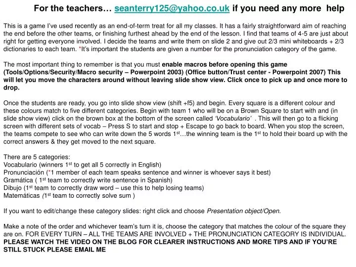 for the teachers seanterry125@yahoo co uk if you need any more help