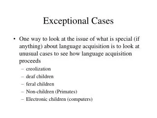 Exceptional Cases