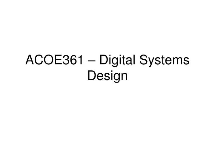 acoe361 digital systems design