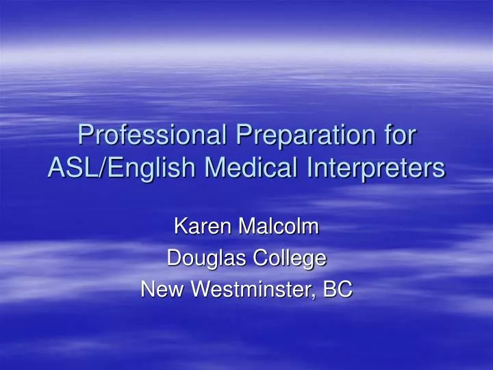 professional preparation for asl english medical interpreters