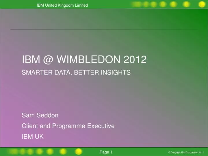 ibm @ wimbledon smarter insights better outcomes