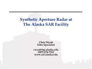 Synthetic Aperture Radar at The Alaska SAR Facility