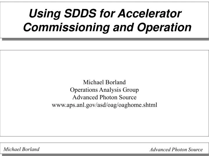 using sdds for accelerator commissioning and operation