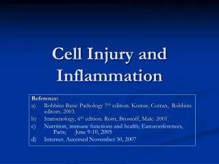 Cell Injury and Inflammation