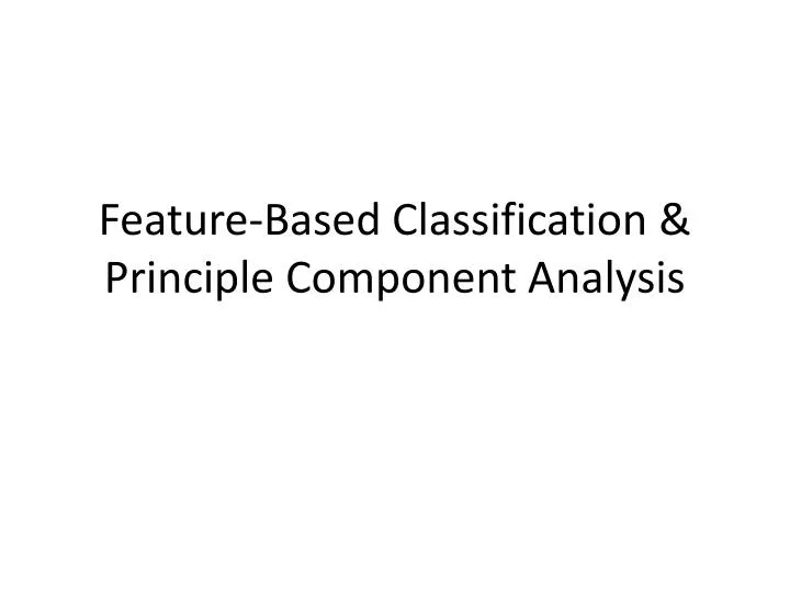feature based classification principle component analysis