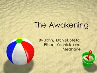 The Awakening