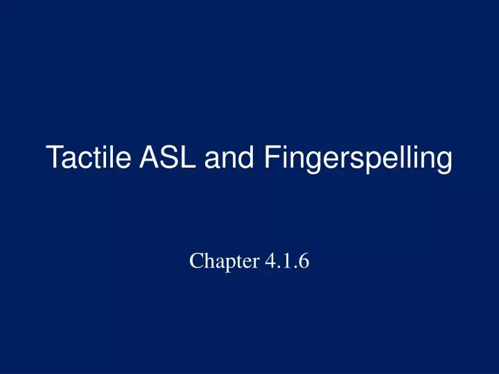 tactile asl and fingerspelling