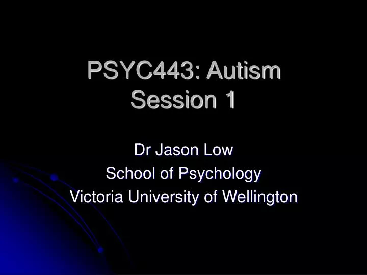 psyc443 autism session 1