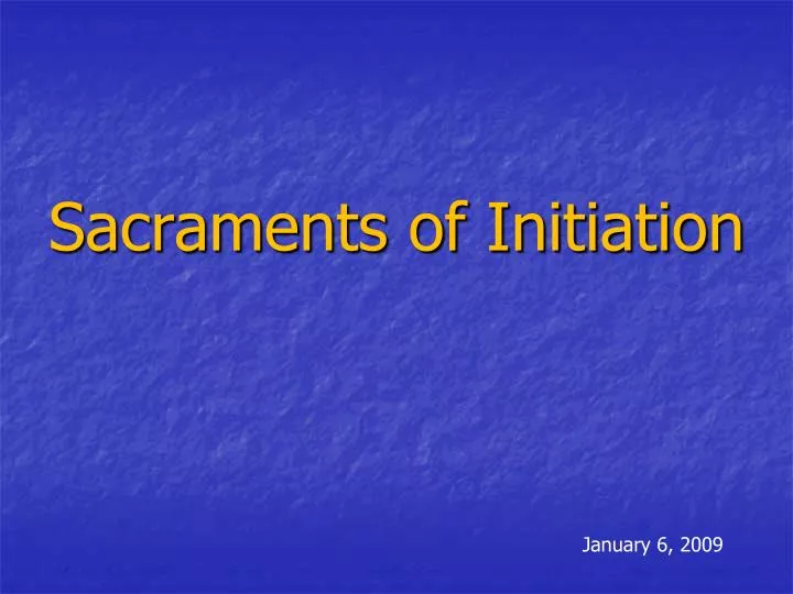 sacraments of initiation